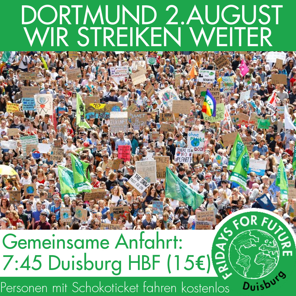 Dortmund, 2.August. Wir streiken weiter. Gemeinsame Anfahrt: 7:45 Duisburg HBF